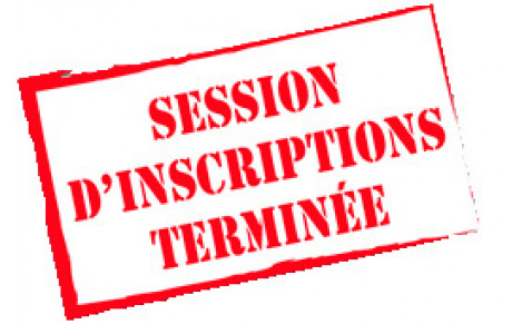 Fin des inscriptions
